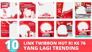 10 Link Twibbon HUT RI ke 76 Yang Lagi Trending