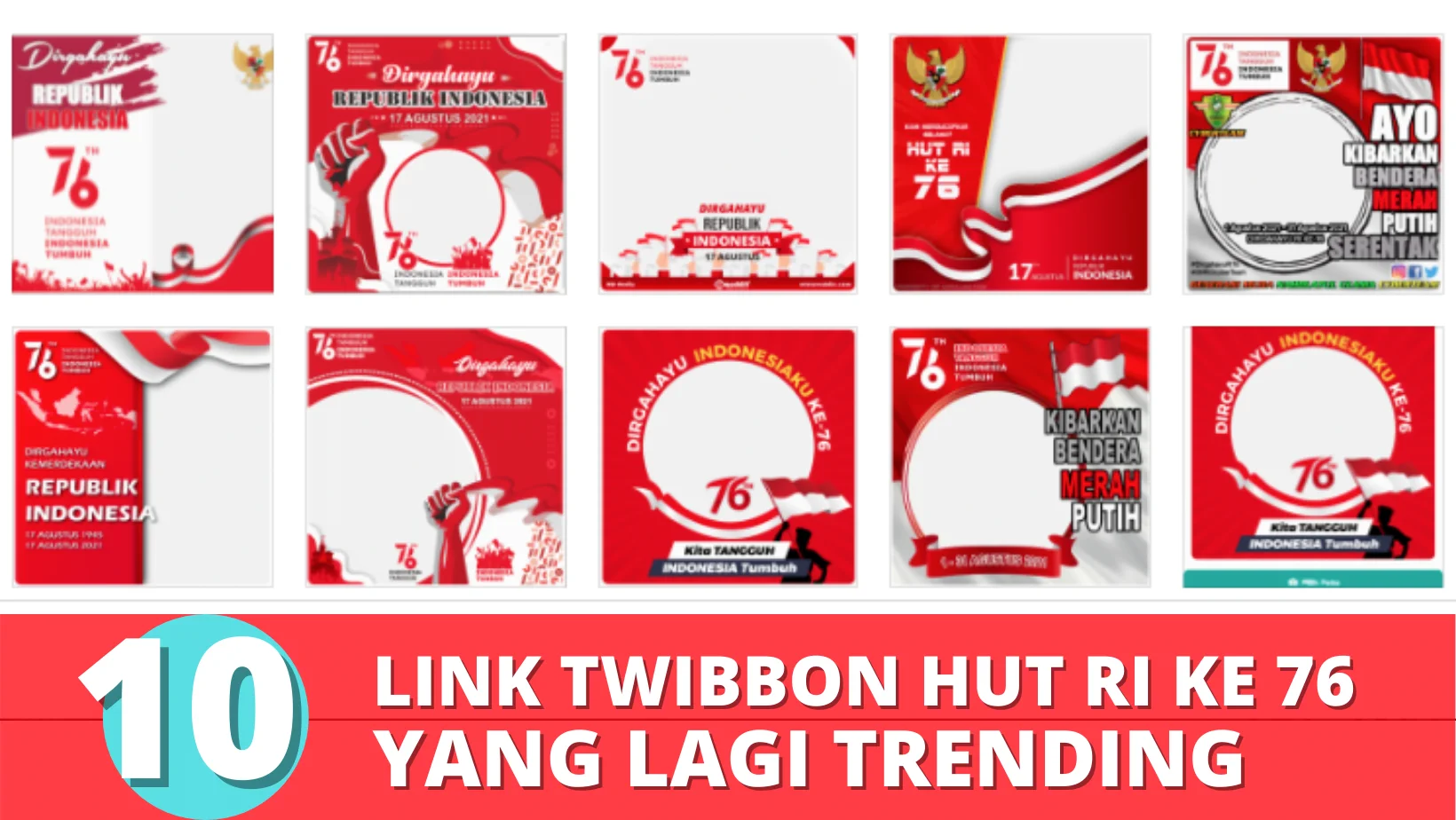10 Link Twibbon HUT RI ke 76 Yang Lagi Trending