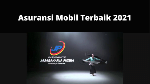 Asuransi Mobil Terbaik 2021