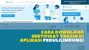 Cara Download Sertifikat Vaksin di Aplikasi Pedulilindungi