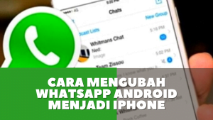 Cara Mengubah Whatsapp Android Menjadi Iphone