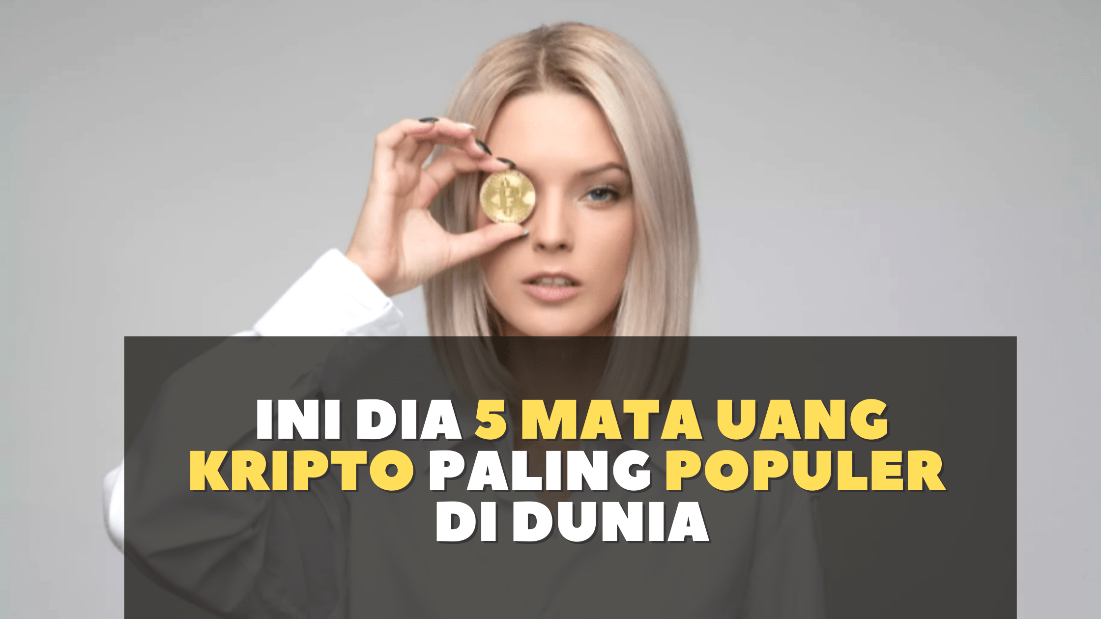 Ini dia 5 Mata Uang Kripto Paling Populer di Dunia