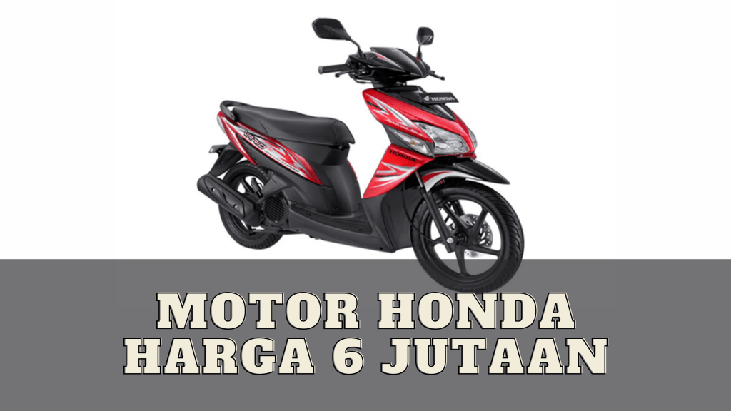 Motor Honda Harga 6 Jutaan