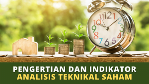 Pengertian dan Indikator Analisis Teknikal Saham