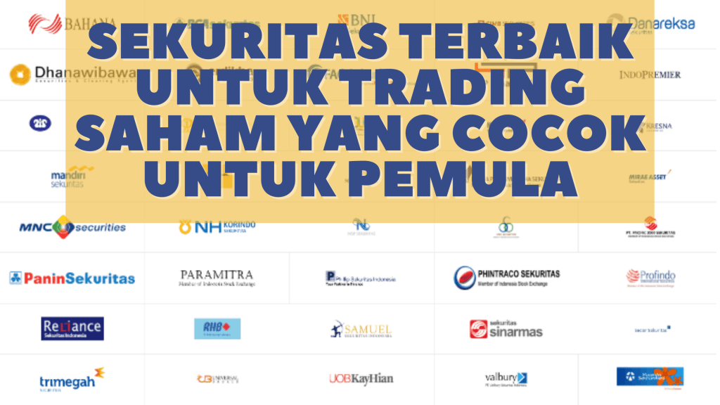 Sekuritas Terbaik untuk Trading Saham yang Cocok untuk Pemula