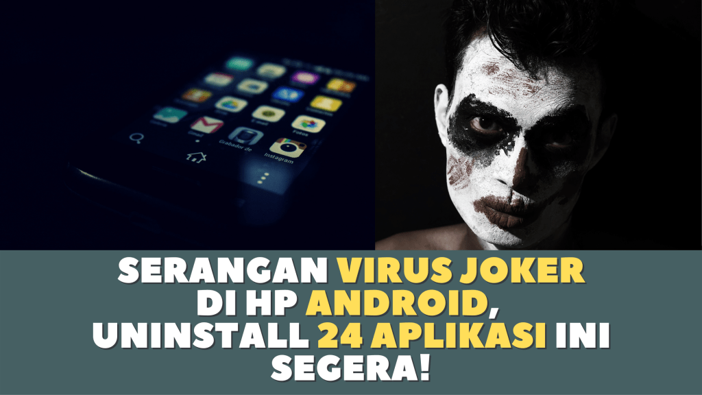 Virus Joker Serang Perangkat Android