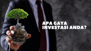 apa gaya investasi anda