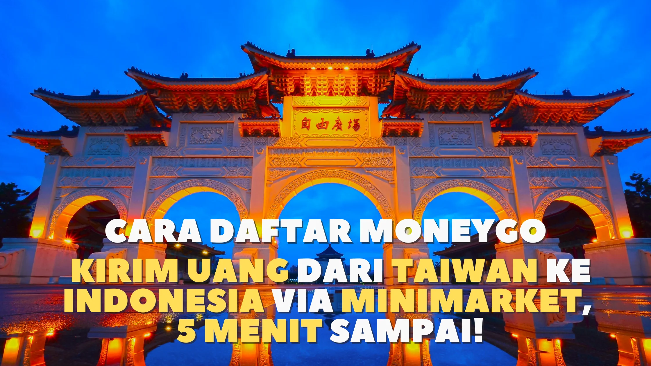 cara daftr moneygo transfer uang dari taiwan ke indonesia cepat mudah