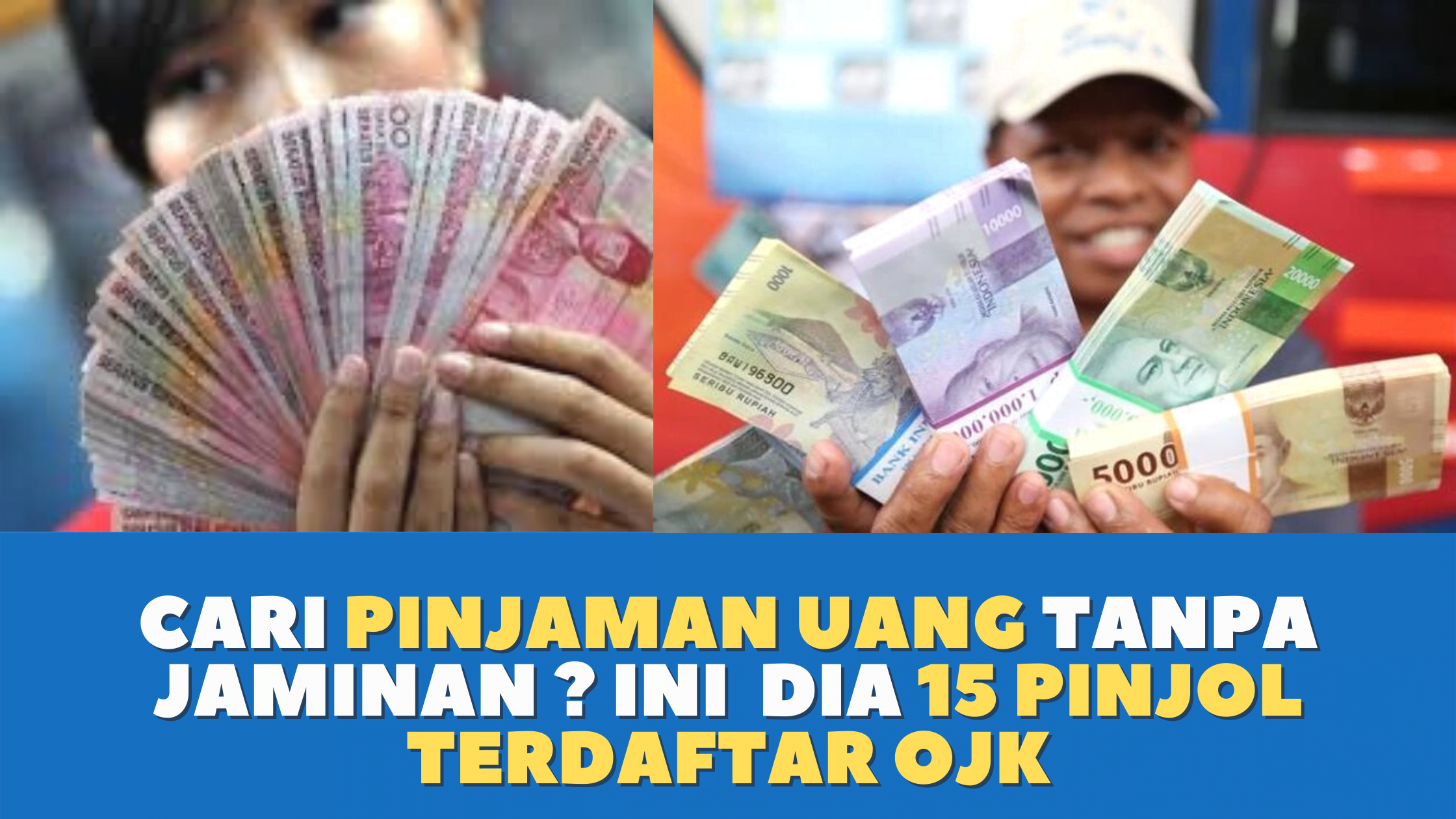 cari pinjaman uang tanpa jaminan? ini dia 15 pinjol terdaftar ojk