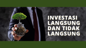 investasi langsung dan tidak langsung