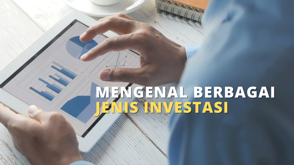 mengenal jenis investasi