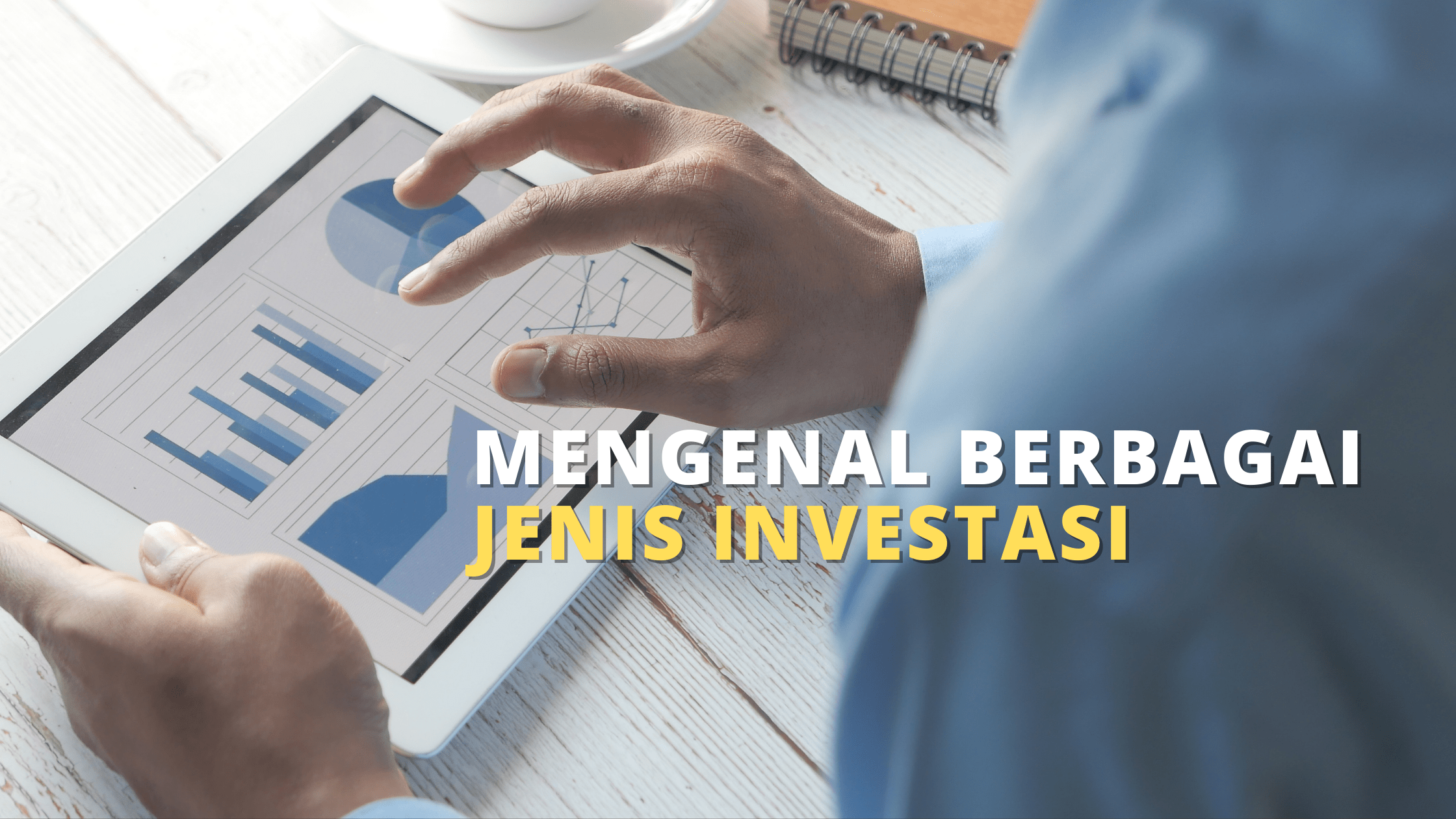 mengenal jenis investasi