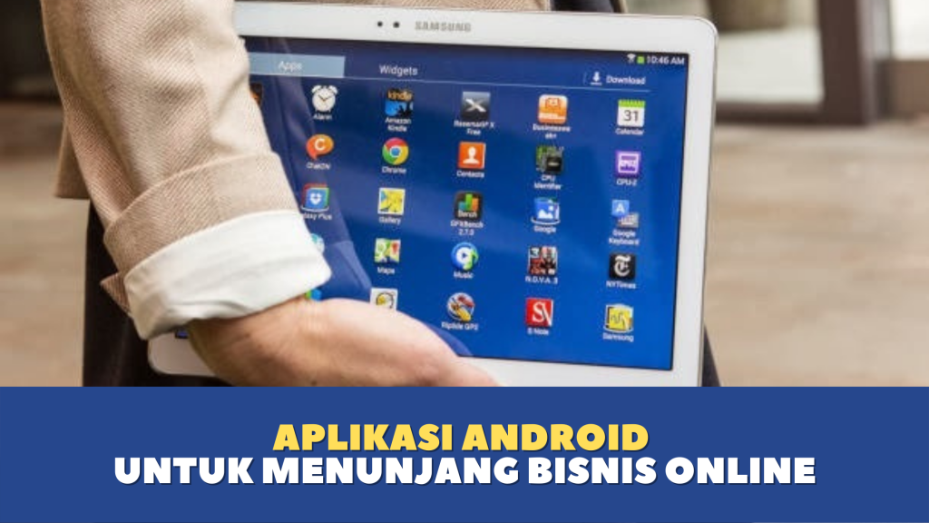 Aplikasi Android Untuk Menunjang Bisnis Online