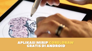 Aplikasi Mirip CorelDraw Gratis di Android