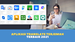 Aplikasi Translate Terjemah Terbaik 2021
