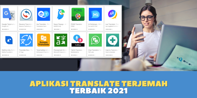 Aplikasi Translate Terjemah Terbaik 2021