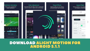 Download Alight Motion for Android 5.1.1