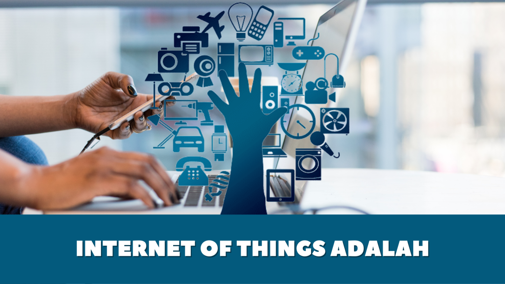 Internet of Things Adalah