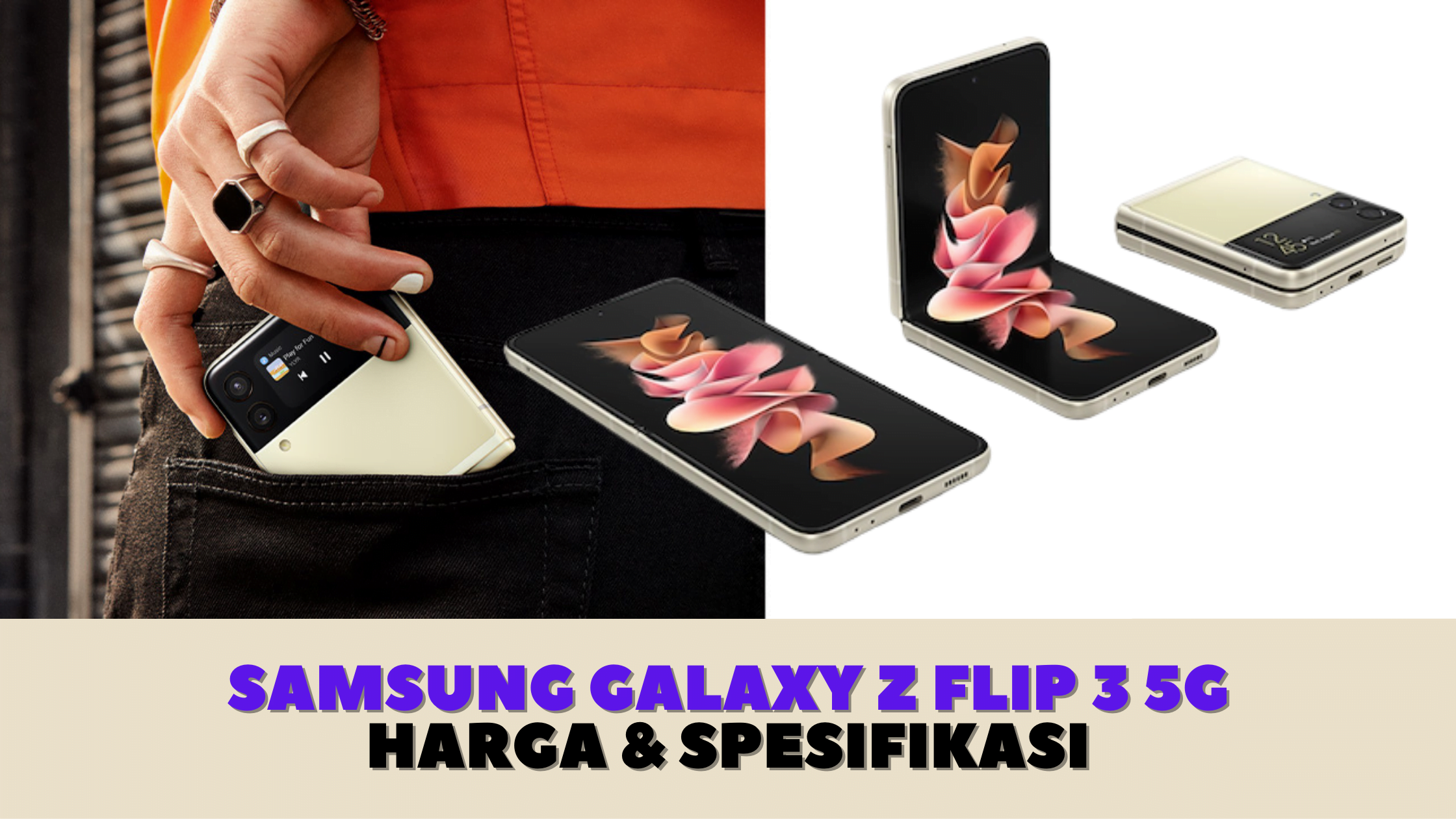 Samsung Galaxy Z Flip 3 5G - Harga dan Spesifikasi Indonesia 2021