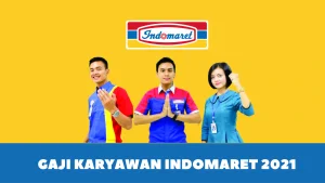 gaji karyawan indomaret 2021