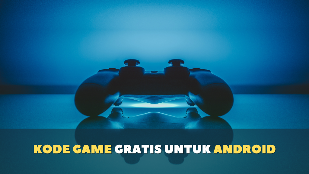 kode game gratis untuk android