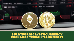 9 Platform Cryptocurrency Exchange Terbaik Tahun 2021