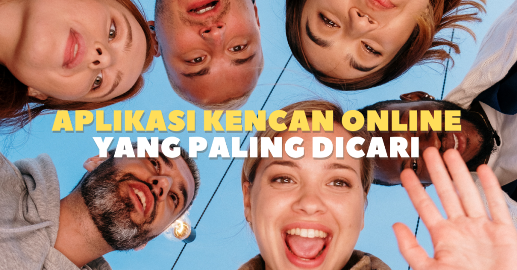 Aplikasi Kencan Online Yang Paling Dicari