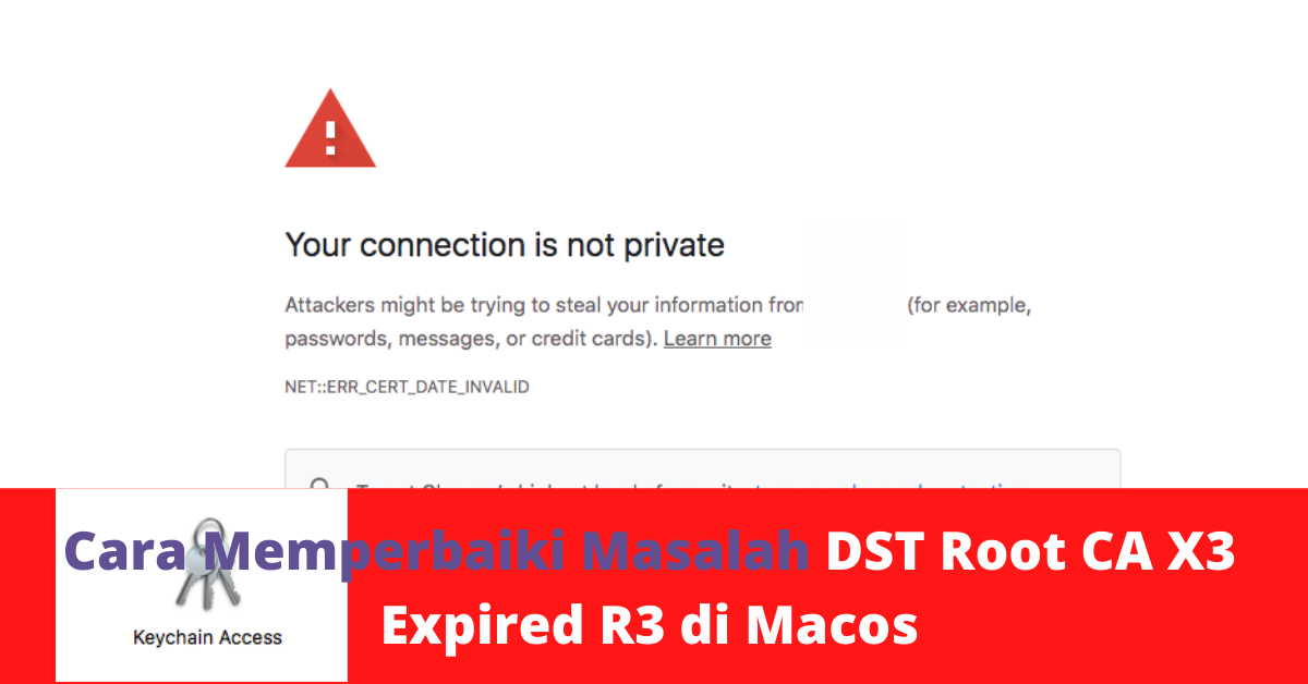 Cara Memperbaiki Masalah DST Root CA X3 Expired R3 di Macos
