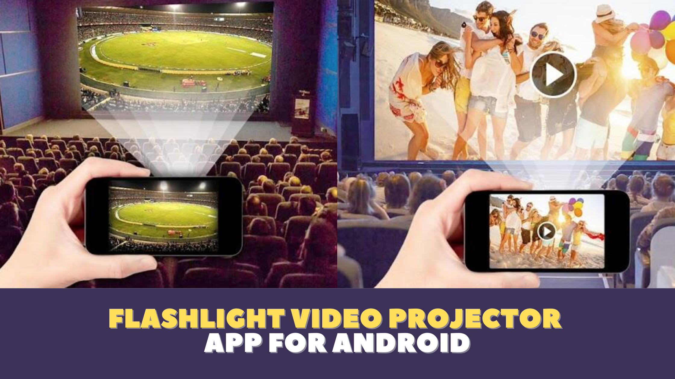 Flashlight Video Projector App for Android