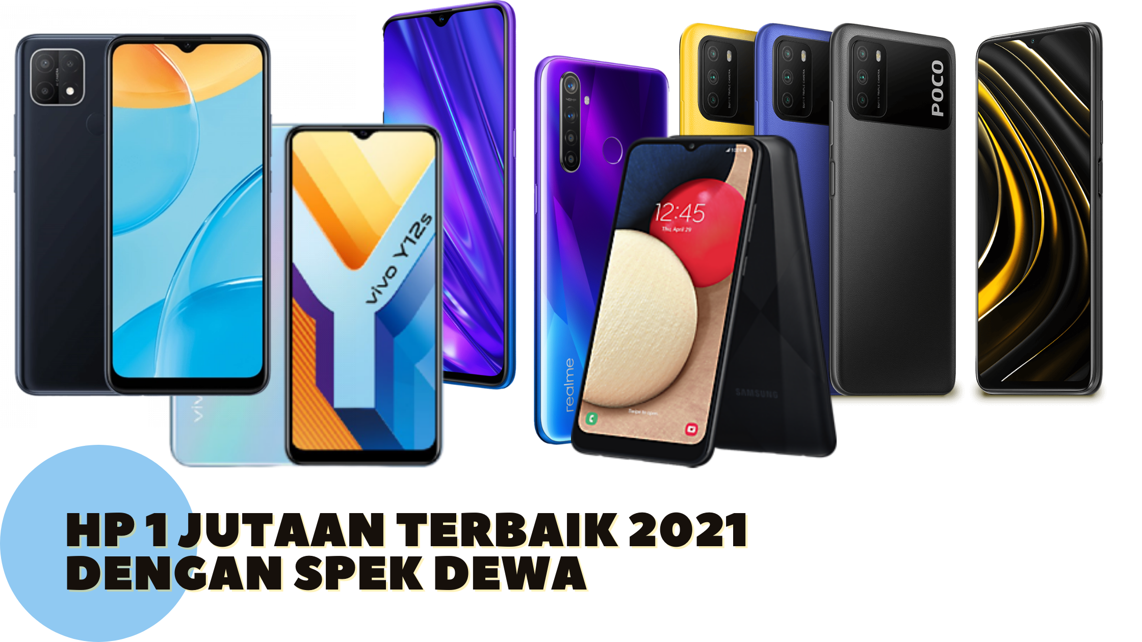 Hp 1 Jutaan Terbaik 2021 dengan Spek Dewa