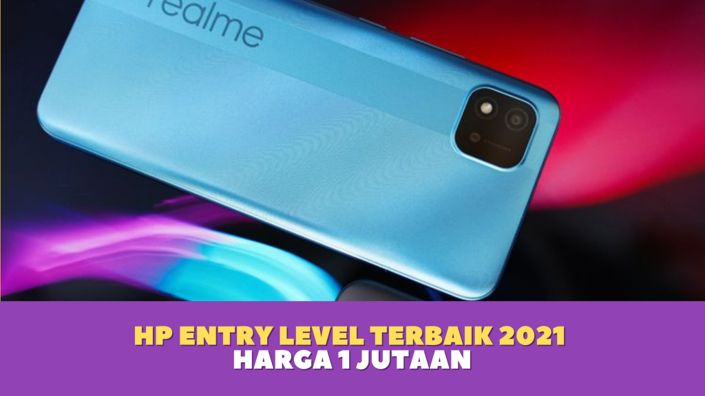 Hp Entry Level Terbaik 2021 Harga 1 Jutaan