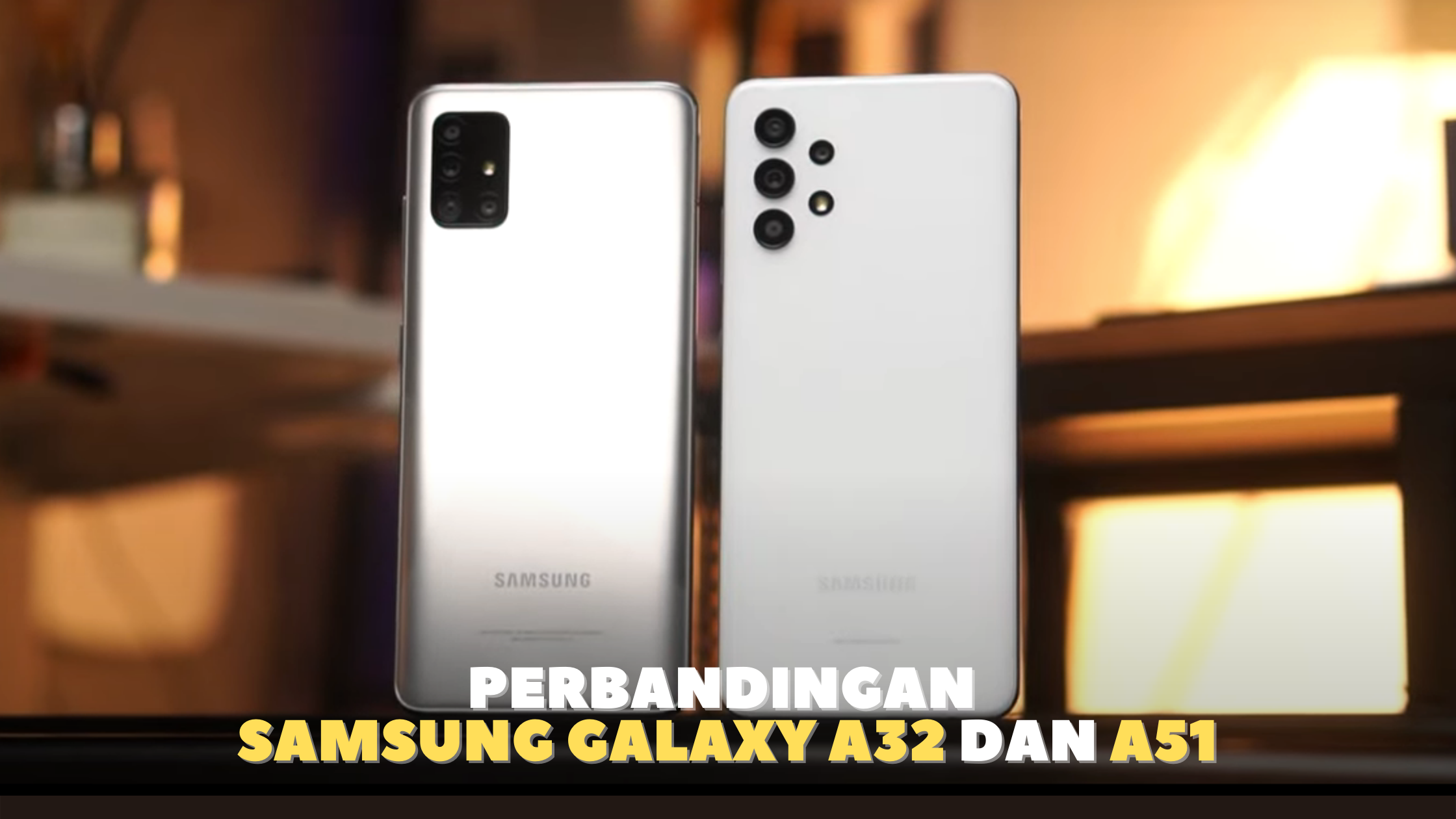 Perbandingan Samsung A32 dan A51