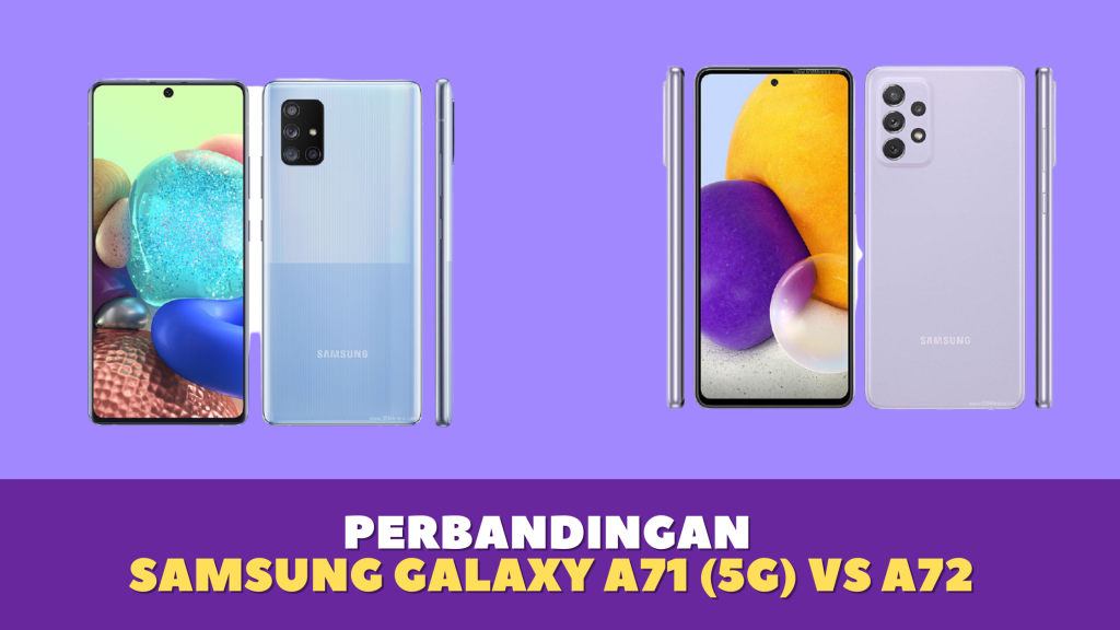 Perbandingan Samsung A71 (5G) dan A72