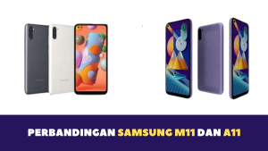 Perbandingan Samsung M11 dan A11