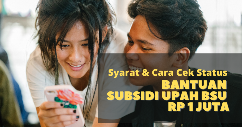 Syarat dan Cara Cek Status Penerima Bantuan Subsidi Upah BSU Rp 1 Juta, Sampai Oktober 2021