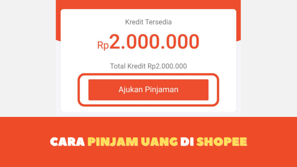 cara pinjam uang di shopee