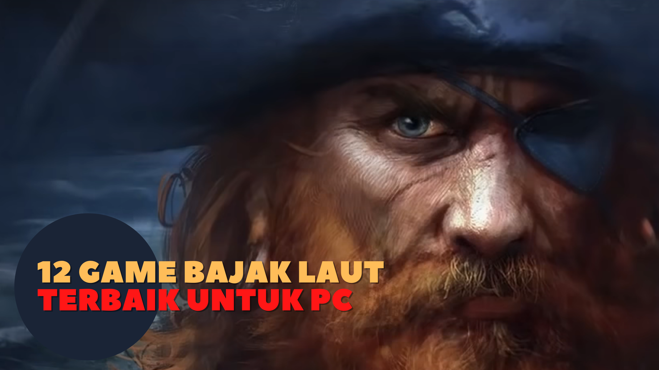 12 Game Bajak Laut Terbaik untuk PC