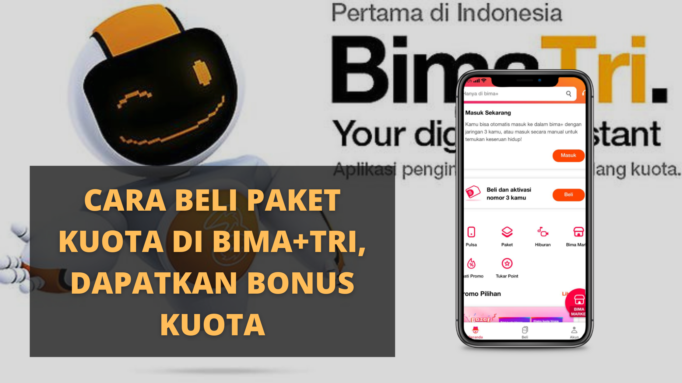 Cara Beli Paket Kuota di Bima+Tri, Dapatkan Bonus Kuota - 503 Words