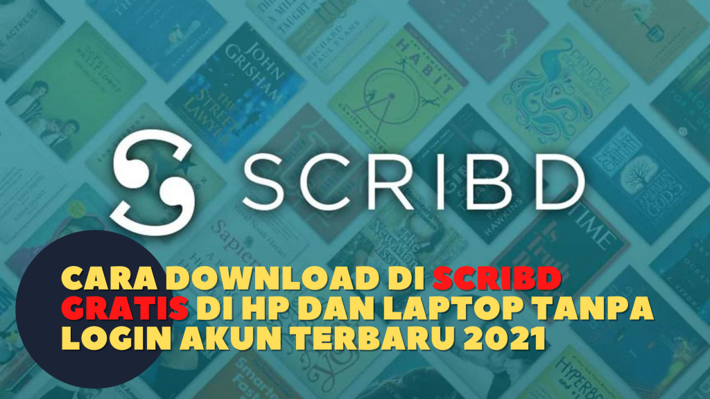 Cara Download di Scribd Gratis di Hp dan Laptop tanpa Login Akun Terbaru 2021