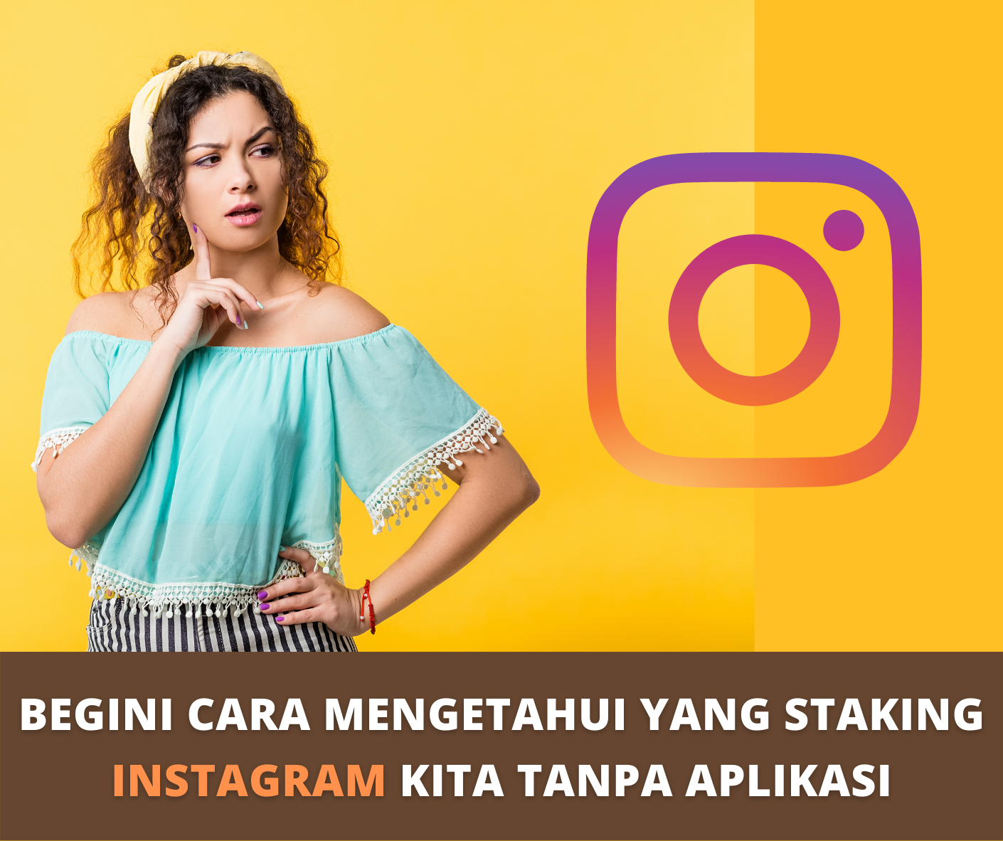 Cara Mengetahui Orang Yang Stalking Instagram Kita Tanpa Aplikasi