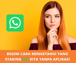 Cara Mengetahui Orang Yang Stalking Wa Kita Tanpa Aplikasi