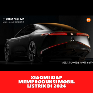 Xiaomi Siap Memproduksi Mobil Listrik di 2024