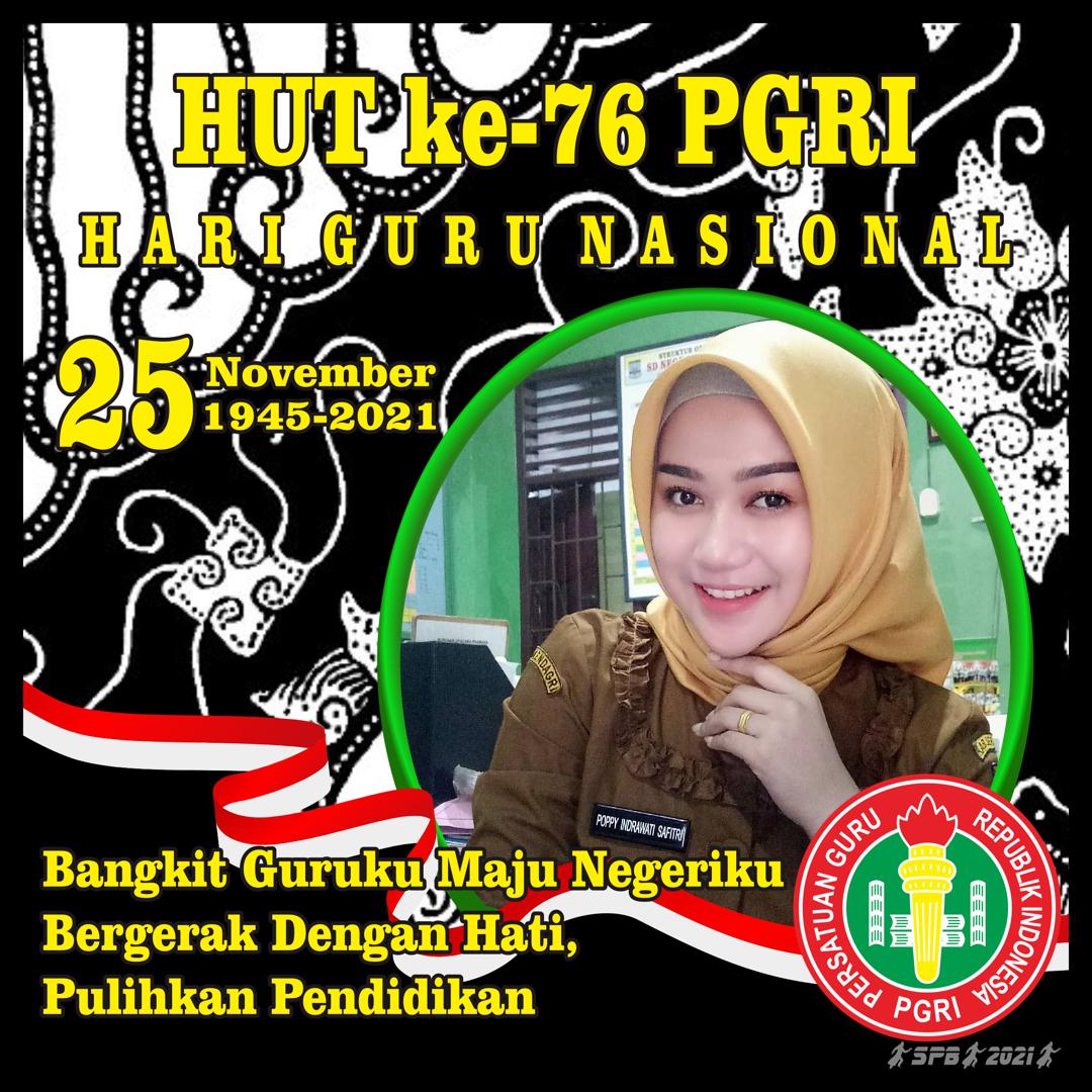 twibbon HUT ke-76 PGRI dan Hari Guru Nasional Tahun 2021