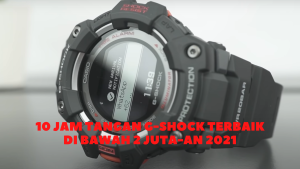 10 Jam Tangan G-Shock Terbaik di Bawah 2 Juta-an 2021