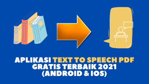 Aplikasi Text to Speech PDF Gratis Terbaik 2021 (Android & iOS)