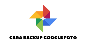 Cara Backup Google Foto