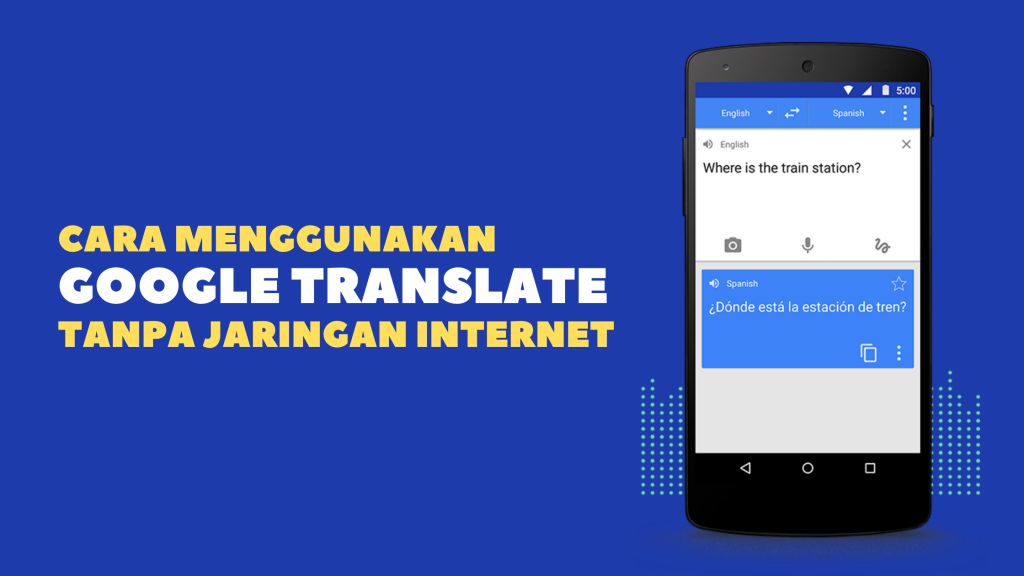 Cara Menggunakan Google Translate Tanpa Jaringan Internet