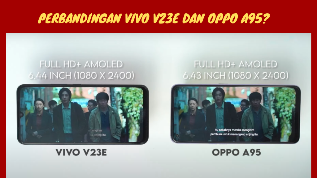 Perbandingan Vivo V23e dan OPPO A95