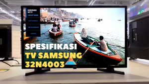 Spesifikasi TV Samsung 32n4003