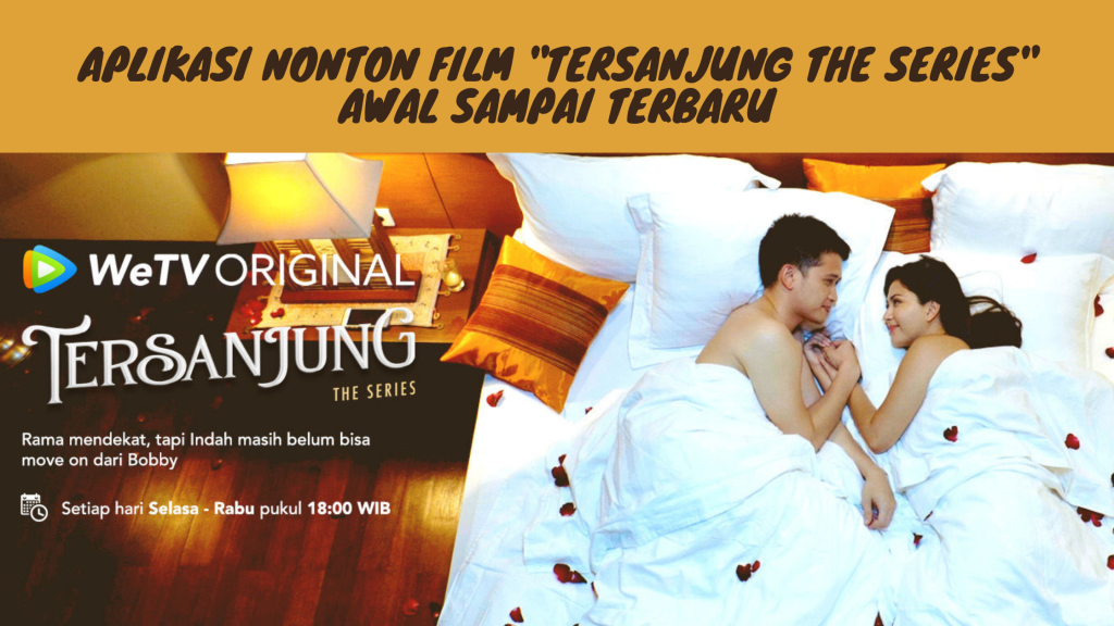 Aplikasi Nonton Film Tersanjung The Series Awal sampai Tamat